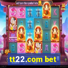 tt22.com bet